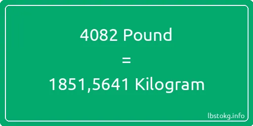 4082 Pound için Kilogram - 4082 Pound için Kilogram