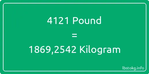 4121 Pound için Kilogram - 4121 Pound için Kilogram