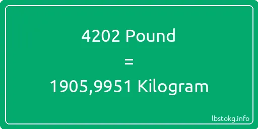 4202 Pound için Kilogram - 4202 Pound için Kilogram