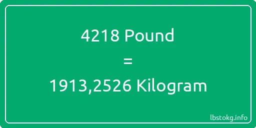 4218 Pound için Kilogram - 4218 Pound için Kilogram