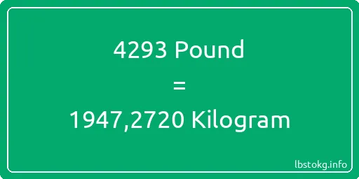 4293 Pound için Kilogram - 4293 Pound için Kilogram