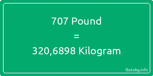 707 Pound için Kilogram - 707 Pound için Kilogram