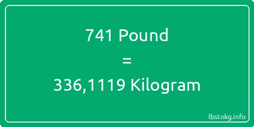 741 Pound için Kilogram - 741 Pound için Kilogram