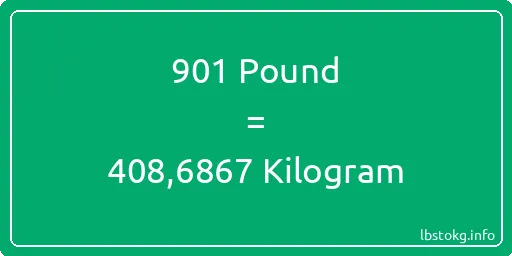 901 Pound için Kilogram - 901 Pound için Kilogram