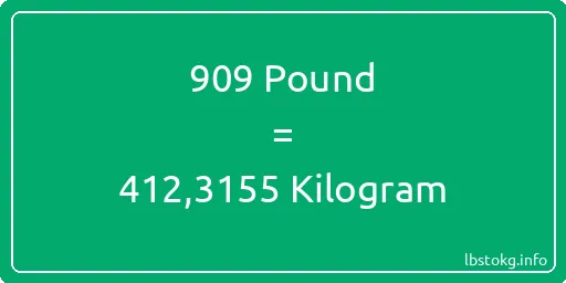 909 Pound için Kilogram - 909 Pound için Kilogram