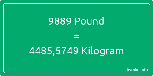 9889 Pound için Kilogram - 9889 Pound için Kilogram