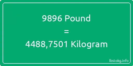 9896 Pound için Kilogram - 9896 Pound için Kilogram