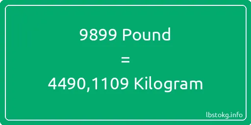 9899 Pound için Kilogram - 9899 Pound için Kilogram