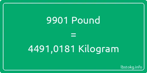 9901 Pound için Kilogram - 9901 Pound için Kilogram