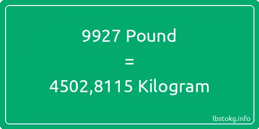 9927 Pound için Kilogram - 9927 Pound için Kilogram