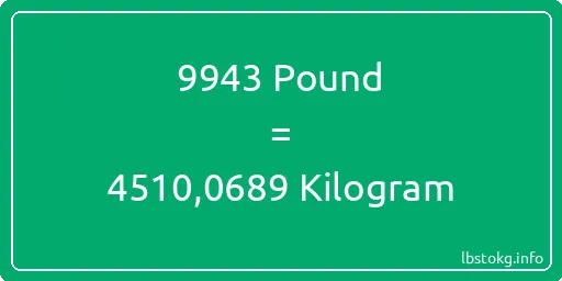 9943 Pound için Kilogram - 9943 Pound için Kilogram