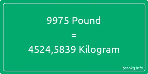 9975 Pound için Kilogram - 9975 Pound için Kilogram