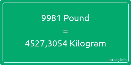 9981 Pound için Kilogram - 9981 Pound için Kilogram