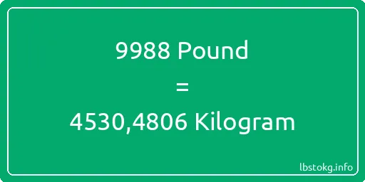 9988 Pound için Kilogram - 9988 Pound için Kilogram